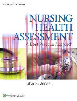 [AME]Nursing Health Assessment: A Best Practice Approach, 2nd Edition (ORIGINAL PDF from_ Publi...