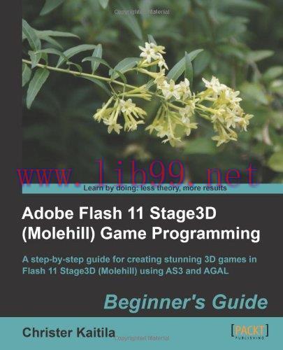 [FOX-Ebook]Adobe Flash 11 Stage3D (Molehill) Game Programming Beginner's Guide