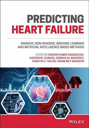[AME]Predicting Heart Failure: Invasive, Non-Invasive, Machine Learning, and Artificial Intelli...