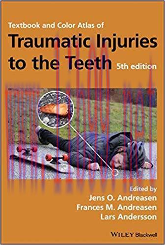 [PDF]Textbook and Color Atlas of Traumatic Injuries to the Teeth 5th Edition