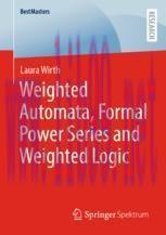 [PDF]Weighted Automata, Formal Power Series and Weighted Logic