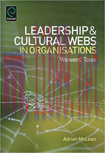 Leadership and Cultural Webs in Organisations: Weavers’ Tales (0)