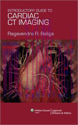 [AME]Introductory Guide to Cardiac CT Imaging (ORIGINAL PDF from_ Publisher)