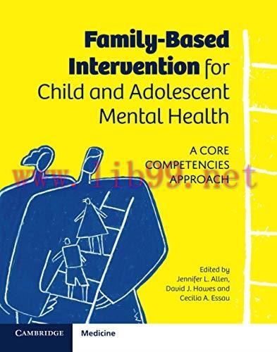[AME]Family-Based Intervention for Child and Adolescent Mental Health (A Core Competencies Appr...