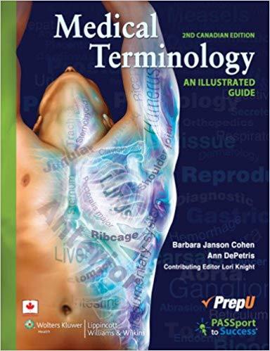 Medical Terminology - AN ILLUSTRATED GUIDE, 2ND CANADIAN EDITION