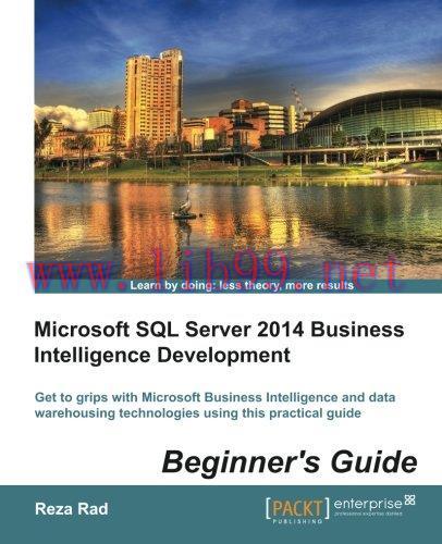 [FOX-Ebook]Microsoft SQL Server 2014 Business Intelligence Development Beginners Guide