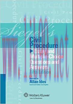 (PDF)Siegel’s Civil Procedure: Essay and Multiple-Choice Questions and Answers, Fifth Edition