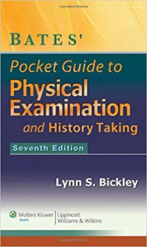 Bates’ Pocket Guide to Physical Examination and History Taking, 7th Edition