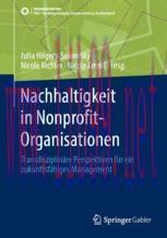 [PDF]Nachhaltigkeit in Nonprofit-Organisationen: Transdisziplinäre Perspektiven für ein zukunft...