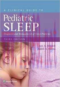 [AME]A Clinical Guide to Pediatric Sleep: Diagnosis and Management of Sleep Problems, Third Edi...