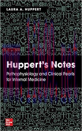 [AME]Huppert's Notes: Pathophysiology and Clinical Pearls for Internal Medicine (High Quality P...