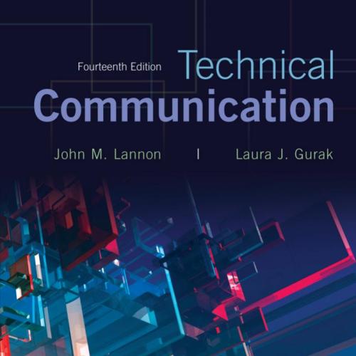 Technical Communication 14th Edition by John M. Lannon - Wei Zhi