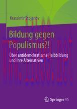 [PDF]Bildung gegen Populismus?!: Über antidemokratische Halbbildung und ihre Alternativen