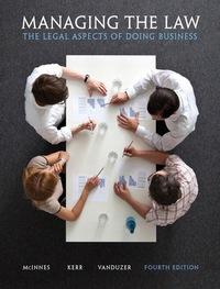 (TB)Managing the Law The Legal Aspects of Doing Business 4E - CDN - McInnes.zip