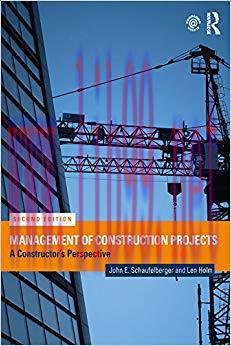 Management of Construction Projects: A Constructor’s Perspective 2nd Edition,