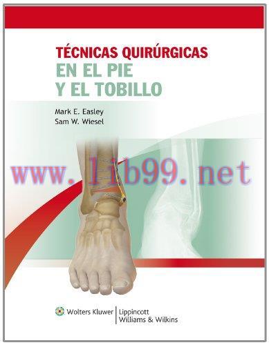 [AME]Técnicas quirúrgicas en pie y tobillo (Spanish Edition) (Original PDF)