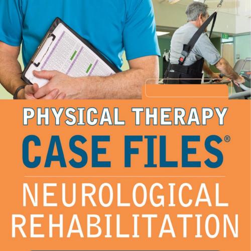 Physical Therapy Case Files Neurological Rehabilitation