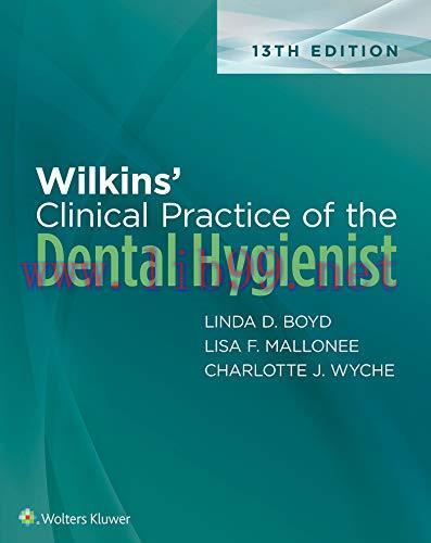 [AME]Wilkins’ Clinical Practice of the Dental Hygienist, 13th Edition (EPUB)