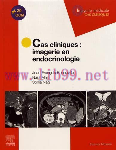 [AME]Cas cliniques en imagerie : endocrinologie (Imagerie médicale: cas cliniques) (French Edit...