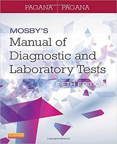 Mosby’s Manual of Diagnostic and Laboratory Tests, 5th Edition