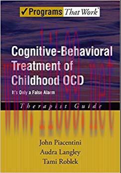 (PDF)Cognitive-Behavioral Treatment of Childhood OCD: It’s Only a False Alarm (Treatments That ...