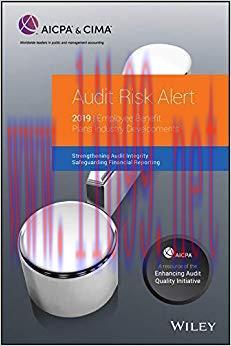 (PDF)Audit Risk Alert: Employee Benefit Plans Industry Developments, 2019 (AICPA) 1st Edition