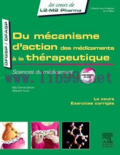 [AME]Du mécanisme d'action des médicaments à la thérapeutique: Sciences du médicament (Les cour...