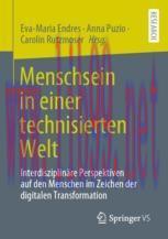 [PDF]Menschsein in einer technisierten Welt: Interdisziplinäre Perspektiven auf den Menschen im...