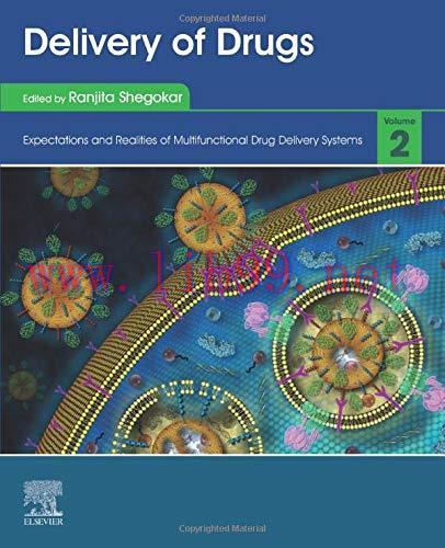 [AME]Delivery of Drugs: Volume 2: Expectations and Realities of Multifunctional Drug Delivery S...
