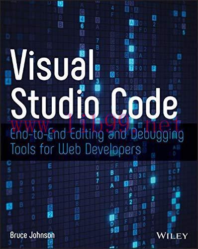 [FOX-Ebook]Visual Studio Code: End-to-End Editing and Debugging Tools for Web Developers