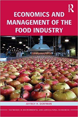 (PDF)Economics and Management of the Food Industry (Routledge Textbooks in Environmental and Ag...