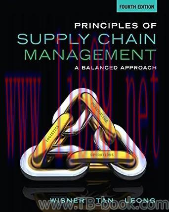 Principles of Supply Chain Management: A Balanced Approach 4th Edition by Joel D. Wisner 课本