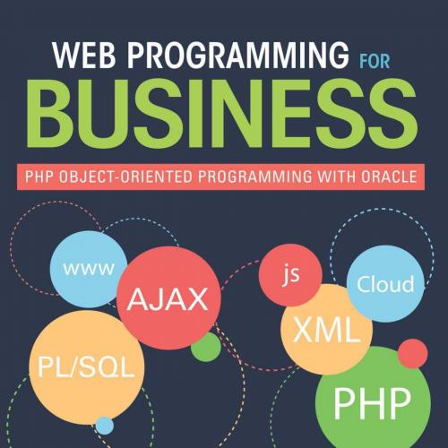 Web Programming for Business PHP Object-Oriented Programming with Oracle 0415818052