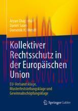 [PDF]Kollektiver Rechtsschutz in der Europäischen Union: EU-Verbandsklage, Musterfeststellungsk...