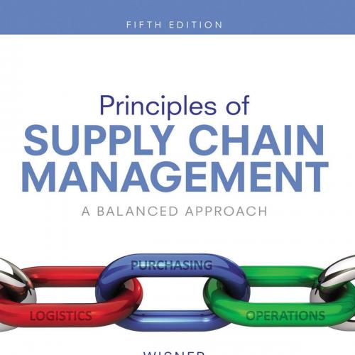 Principles of Supply Chain Management A Balanced Approach 5th Edition by Joel D. Wisner