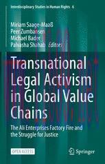 [PDF]Transnational Legal Activism in Global Value Chains: The Ali Enterprises Factory Fire and ...