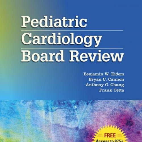 Pediatric Cardiology Board Review