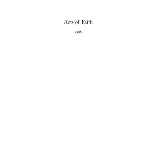 Acts of Faith _ Explaining the Human Side of Religion - Stark, Rodney(Author)