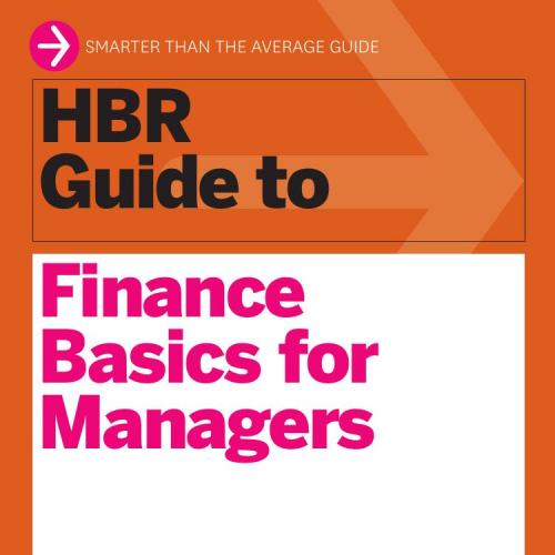 HBR Guide to Finance Basics for Managers