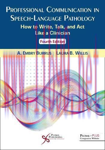 [AME]Professional Communication in Speech-Language Pathology: How to Write, Talk, and Act Like ...