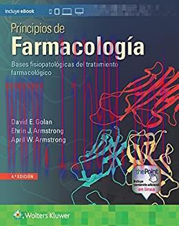 [AME]Principios de farmacología. Bases fisiopatológicas del tratamiento farmacológico, 4e (Span...