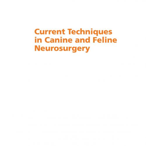 Current Techniques in Canine and Feline Neurosurgery