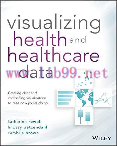 [AME]Visualizing Health and Healthcare Data: Creating Clear and Compelling Visualizations to ”S...