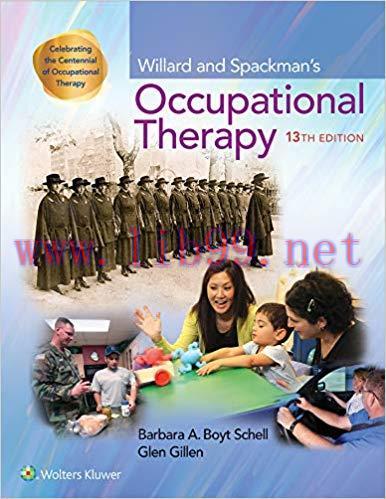 [PDF]Willard and Spackman’s Occupational Therapy, 13th Edition [Schell]