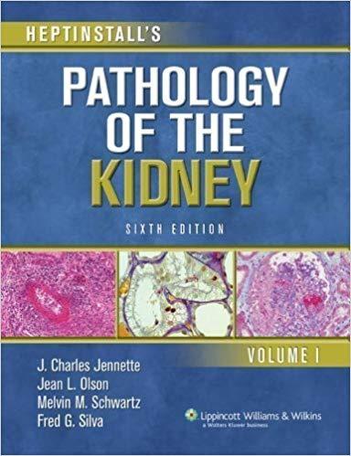 Heptinstall’s Pathology of the Kidney, 6th Ediiton