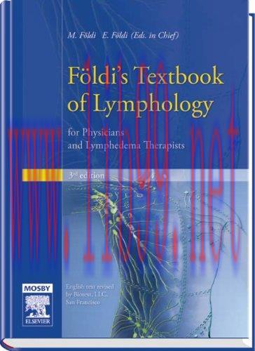 [AME]Foldi's Textbook of Lymphology: for Physicians and Lymphedema Therapists, 3rd Edition