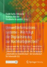 [PDF]Umweltinformationssysteme - Wie trägt die Digitalisierung zur Nachhaltigkeit bei?: Tagungs...