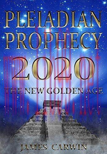 (PDF)Pleiadian Prophecy 2020: The New Golden Age