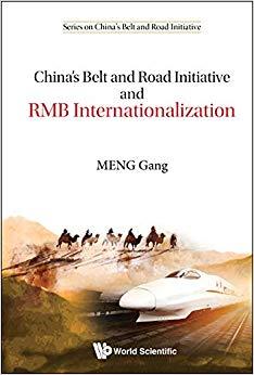 (PDF)China’s Belt and Road Initiative and RMB Internationalization (Series on China’s Belt and ...