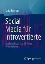 [PDF]Social Media für Introvertierte: Erfolgreich sichtbar als leiser Unternehmer